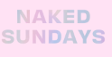 Naked Sundays